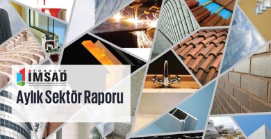 Türkiye İMSAD Aylık Sektör Raporu Ağustos 2026: İnşaat malzemesi sanayi üretimi 14 alt sektörde arttı