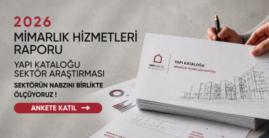 Yapı Kataloğu, Türkiye Mimarlık Sektörünün Nabzını Tutacak Mimarlık Hizmetleri Raporu’nu Hayata Geçiriyor!