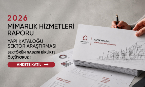Yapı Kataloğu, Türkiye Mimarlık Sektörünün Nabzını Tutacak Mimarlık Hizmetleri Raporu’nu Hayata Geçiriyor!